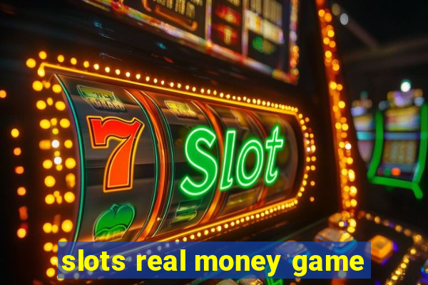 slots real money game