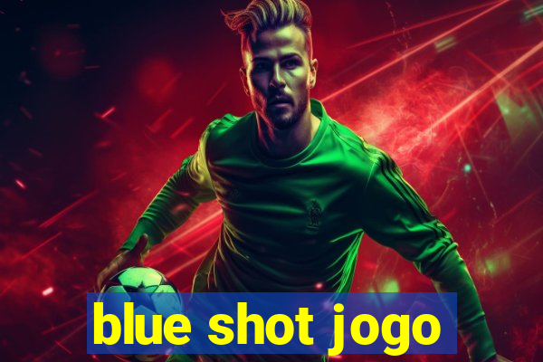 blue shot jogo