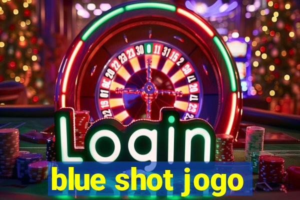 blue shot jogo