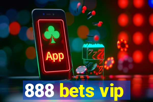 888 bets vip