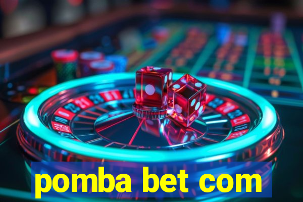 pomba bet com