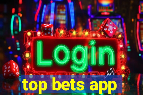 top bets app