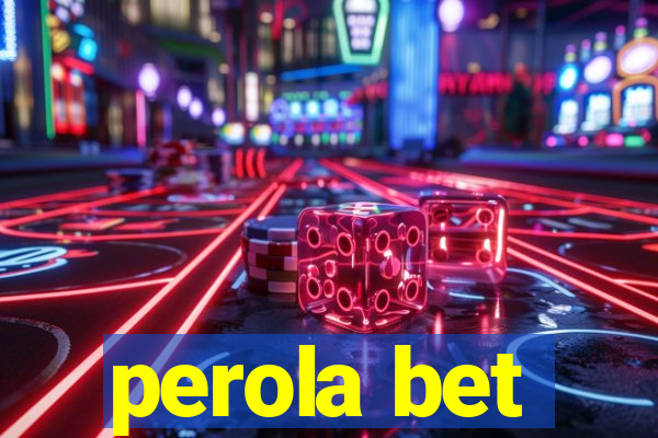 perola bet