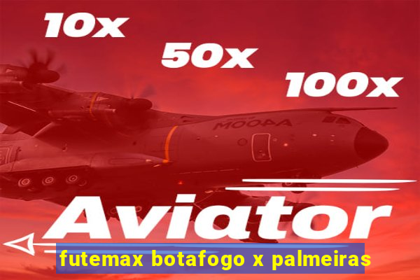 futemax botafogo x palmeiras