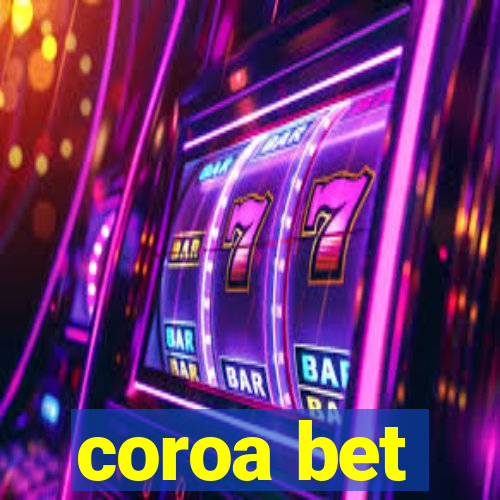 coroa bet