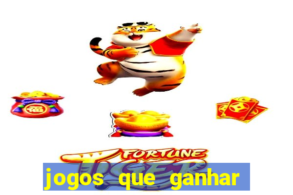 jogos que ganhar dinheiro na hora