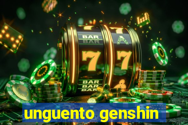 unguento genshin