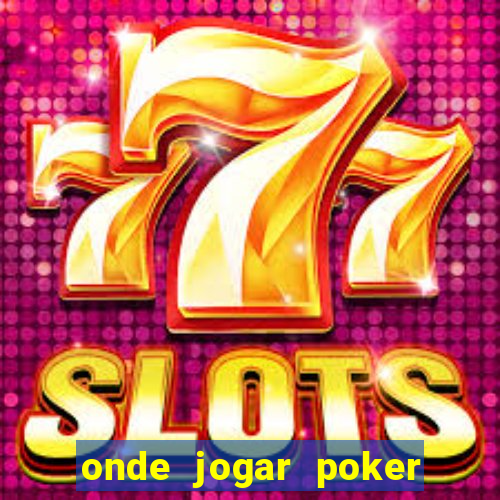 onde jogar poker online gratis