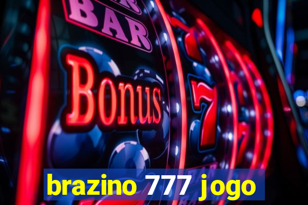 brazino 777 jogo