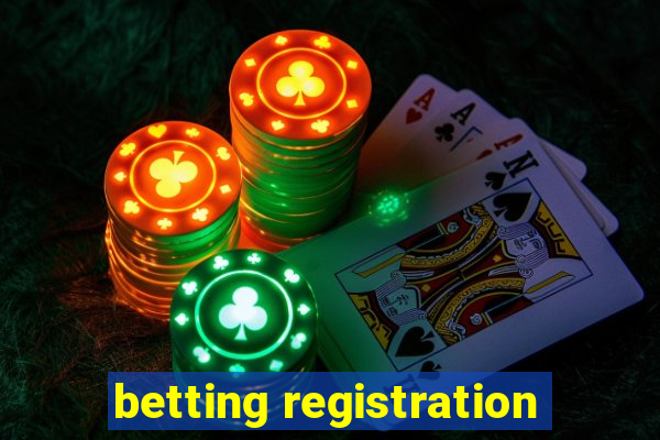 betting registration