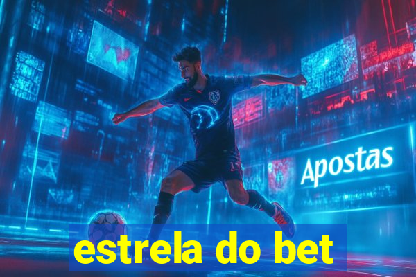 estrela do bet