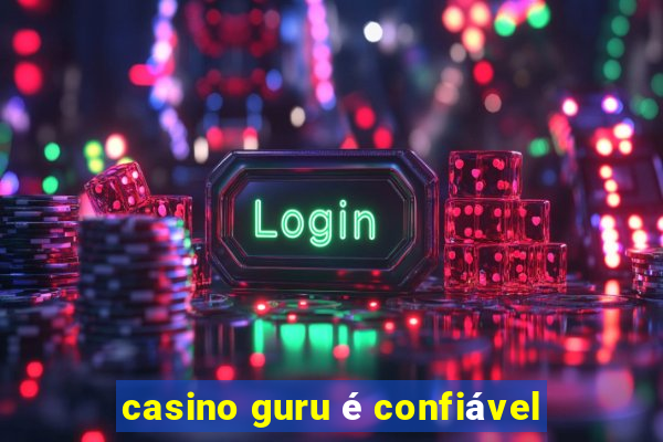 casino guru é confiável