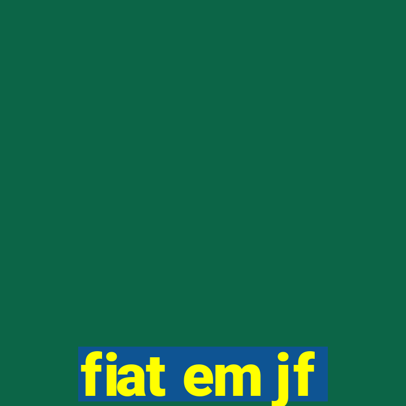 fiat em jf