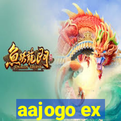 aajogo ex