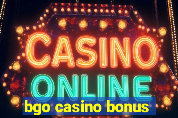 bgo casino bonus