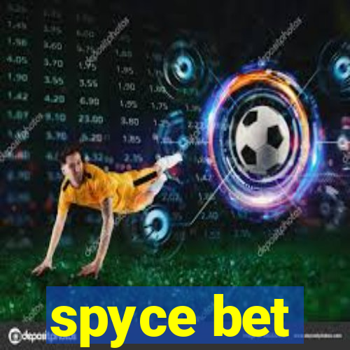 spyce bet