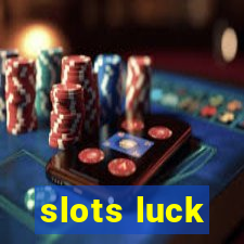 slots luck