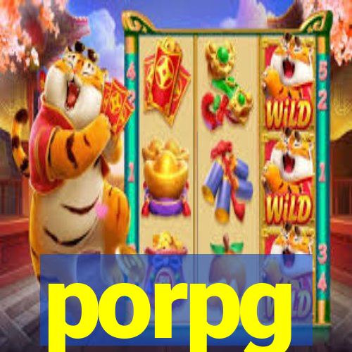 porpg