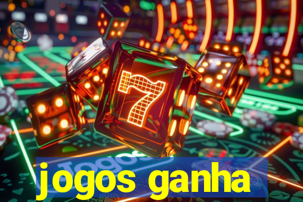 jogos ganha