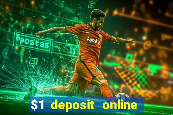 $1 deposit online casino nz 2019