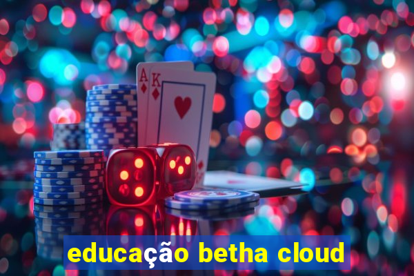 educação betha cloud