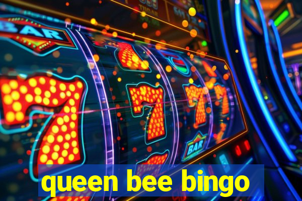 queen bee bingo