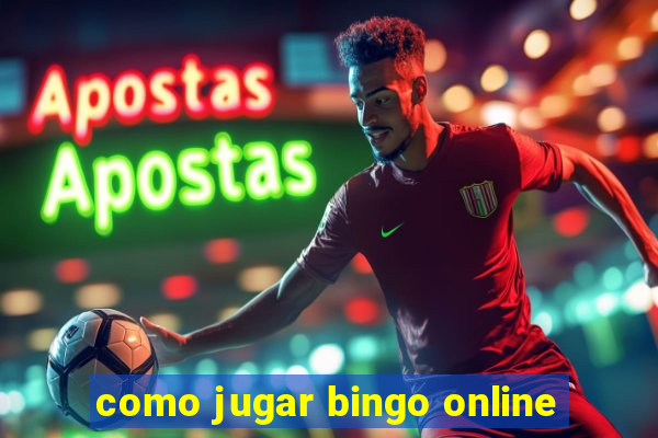 como jugar bingo online