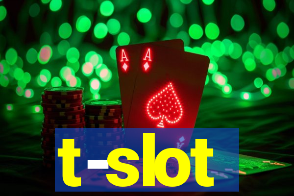 t-slot