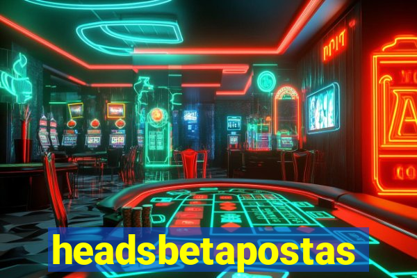 headsbetapostas