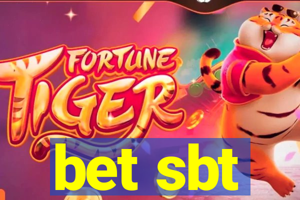 bet sbt