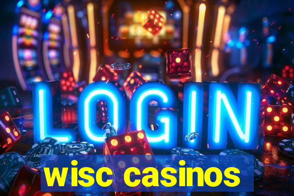 wisc casinos