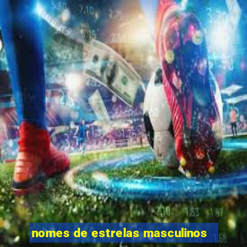 nomes de estrelas masculinos