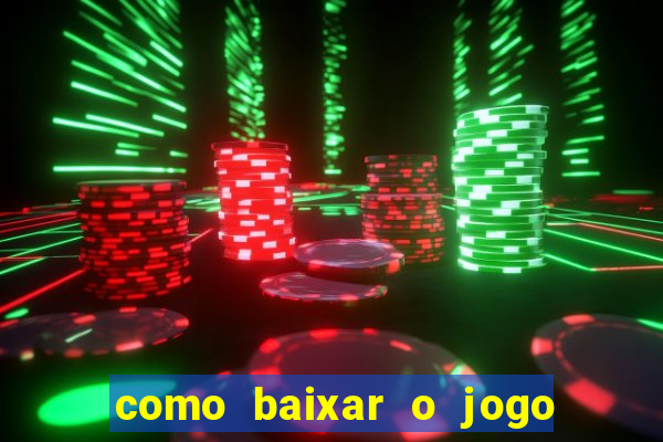 como baixar o jogo da blazer