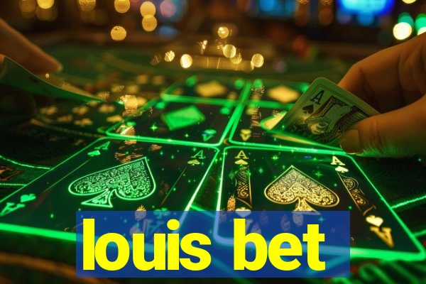 louis bet