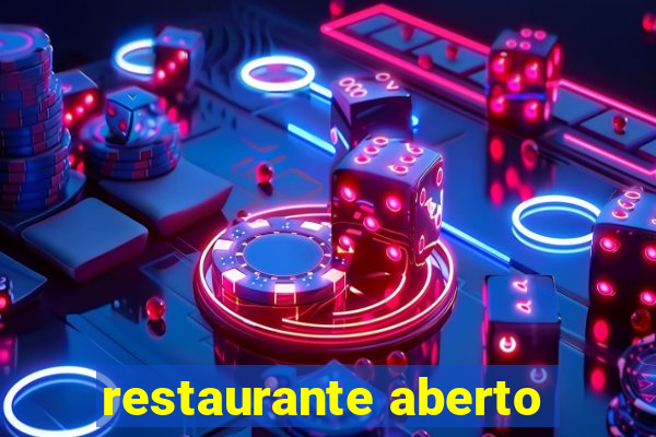 restaurante aberto