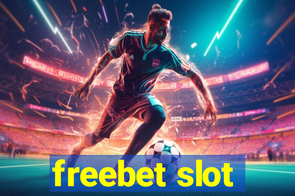 freebet slot