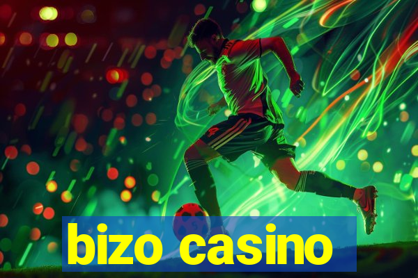 bizo casino