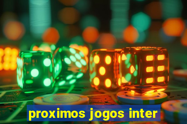 proximos jogos inter