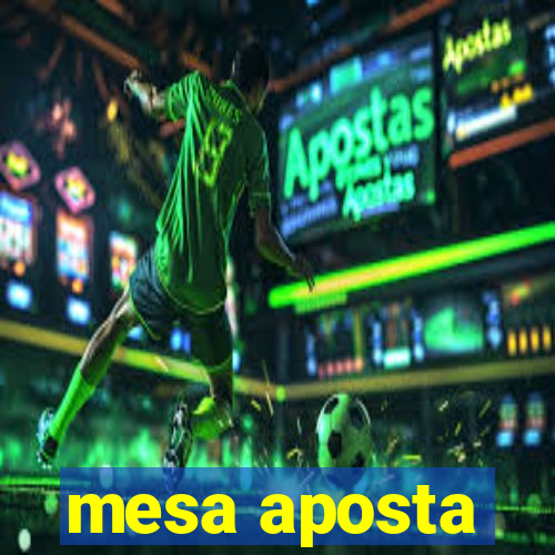 mesa aposta