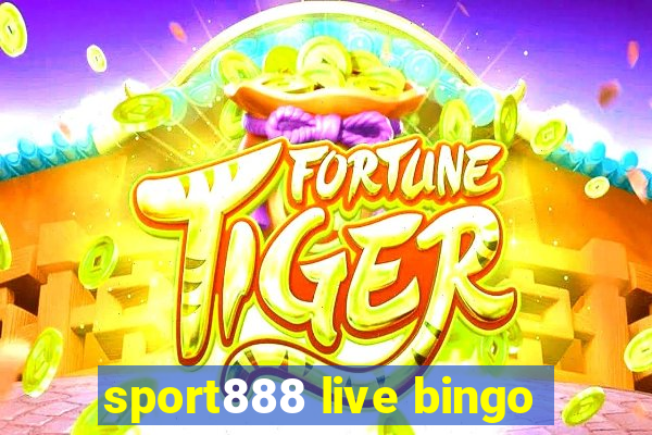 sport888 live bingo