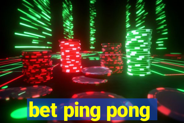 bet ping pong