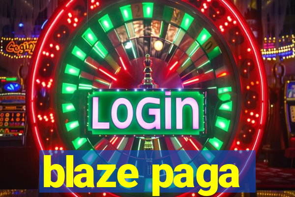 blaze paga