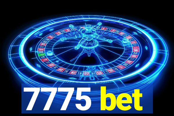 7775 bet