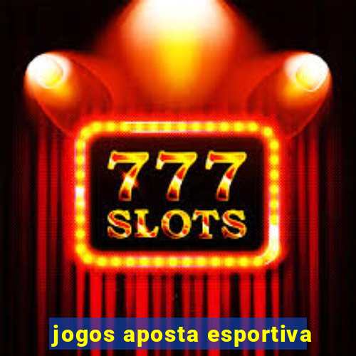 jogos aposta esportiva