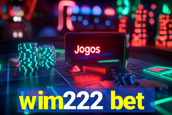 wim222 bet