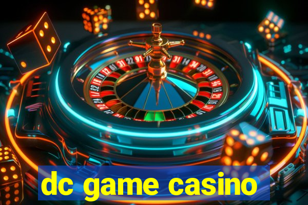 dc game casino