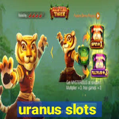 uranus slots