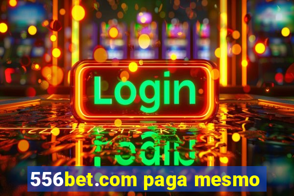 556bet.com paga mesmo