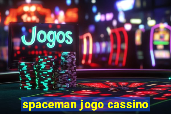 spaceman jogo cassino