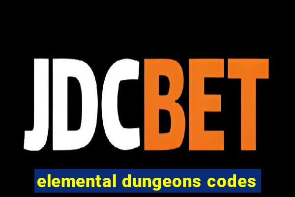 elemental dungeons codes